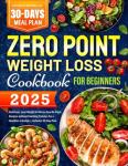 Zero Point Weight Loss Cookbook for Beginners