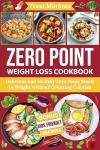 Zero Point Weight Loss Cookbook for Easy Meals