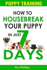 Housebreaking Your Puppy in 7 Days!