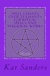 25+ Ritual Spell Chants for Magickal Works