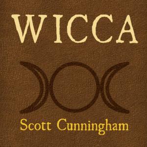 Wicca for the Solo Practitioner: A Guide