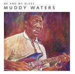 Muddy Waters - Me And My Blues - Colored Vinyl