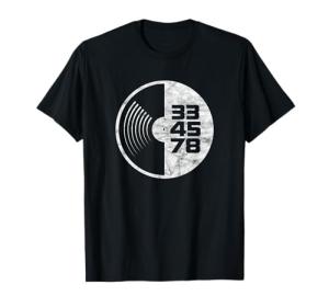 Turntable 33 45 78 RPM T-Shirt Records Vinyl Collector Tee T-Shirt