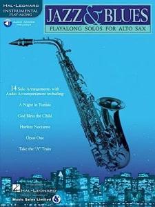 Jazz & Blues: Play-Along Solos for Alto Sax | Sheet Music Book with Online Audio Tracks | Alto Saxophone Songbook for Students and Intermediate Players | Jazz Standards Practice Collection