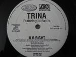 Trina Featuring Ludacris B R Right Vinyl 12" Single