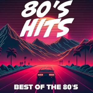 80s Hits: The Best of the 80s