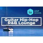 Guitar Hip-Hop R&b Lounge