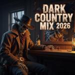 Dark Country & Dark Folk Vibes - Dark Country Volume 9