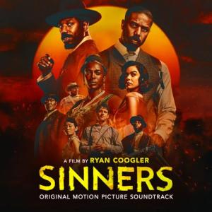 Sinners (Original Motion Picture Soundtrack) [Explicit]