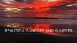 Beautiful Sunrises and Sunsets with music