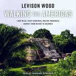 Walking the Americas: 1,800 Miles of Adventure