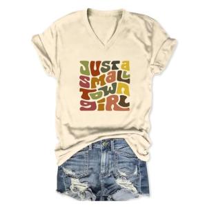 Just A Small Town Girl V-Neck Tee for Women