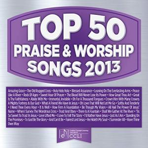 Best 50 Praise & Worship Songs of 2013