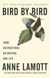 Bird by Bird: Writing Guidance and Life Lessons