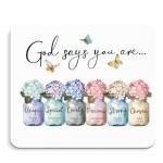 God Says You Are Inspirational Mouse Pad