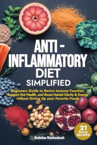 Simple Anti-Inflammatory Diet for Better Health