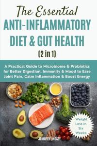 Anti-Inflammatory Diet and Gut Health Guide