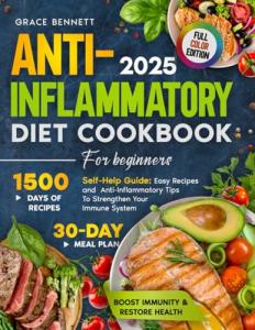 Beginner's Anti-Inflammatory Diet Cookbook with Easy Recipes