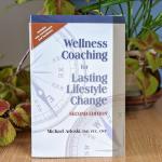Wellness Coaching for Sustainable Life Changes