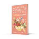 Natural Menopause Method Cookbook for Midlife Wellness