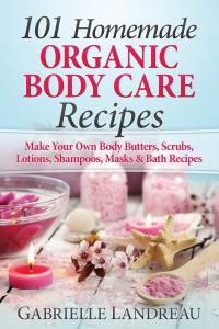DIY Organic Body Care Recipes for Vegan Beauty