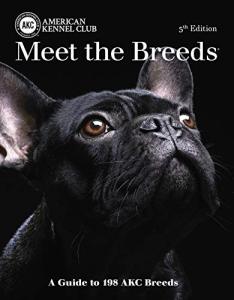 Dog Breed Guide: 200+ AKC Breeds Inside