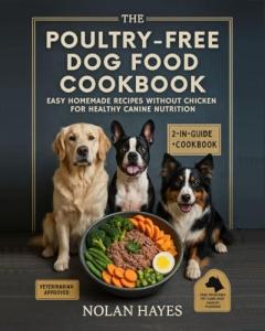 Poultry-Free Dog Food Cookbook for Healthy Dogs