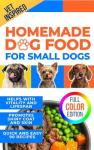 Easy Homemade Dog Food for Small Breeds