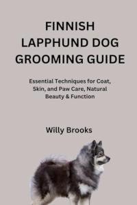 Finnish Lapphund Grooming Guide for Healthy Coats