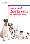Dog Breeds: Your One-Stop Illustrated Guide to Choosing the Right Pet (Collins Need to Know?)