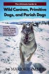 Guide to Wild and Primitive Dog Breeds