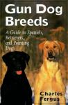 Guide to Spaniels, Retrievers, and Pointing Dogs