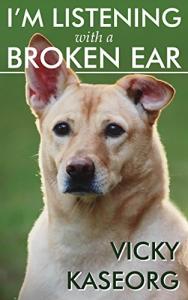 Dog Toy: I'm Listening with a Broken Ear