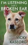 Dog Toy: I'm Listening with a Broken Ear