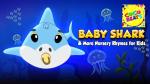 Baby Shark Nursery Rhymes Music for Kids