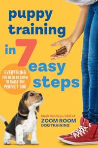 Puppy Training Made Easy: 7 Steps to Success