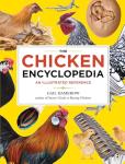Ultimate Chicken Encyclopedia with Beautiful Illustrations