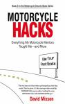 Motorcycle Hacks: Tips from Expert Riders