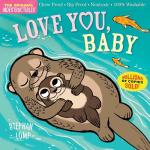 Indestructibles Love You, Baby: Chew-Proof Book