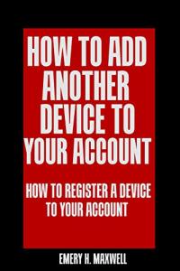 Registering a New Device to Your Account