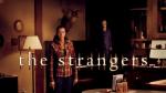 The Strangers - Home Theater Movie Experience