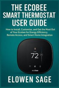 Ecobee Smart Thermostat Installation and Customization Guide