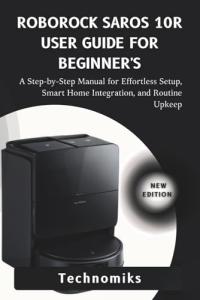 Roborock Saros 10R Beginner User Guide