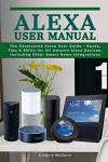 Alexa User Guide: Tips, Hacks & Smart Skills