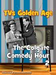 The Colgate Comedy Hour: TV's Golden Age 2