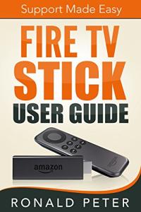 Fire TV Stick Guide: Easy Streaming Support