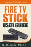 Fire TV Stick Guide: Easy Streaming Support