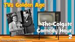 The Colgate Comedy Hour - TV's Golden Age