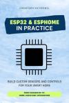 ESP32 & ESPHome: Build Smart Home Sensors