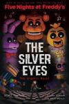 The Silver Eyes: Five Nights at Freddy's Graphic Novel